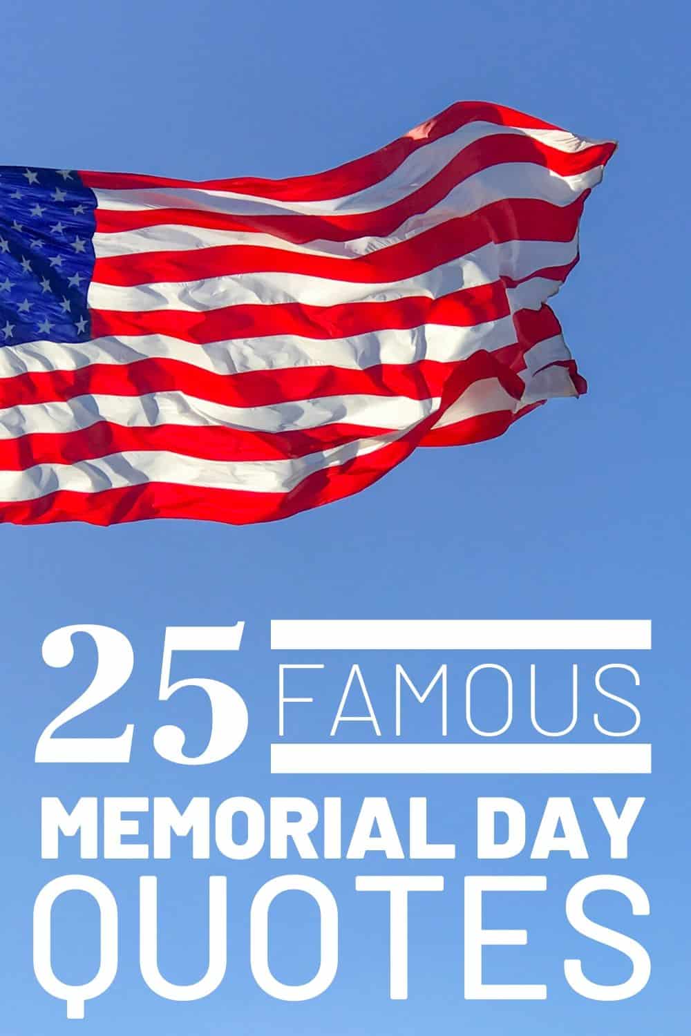 25 Famous Memorial Day Quotes for 2022 #cheerfulcook #memorialday #quotes ♡ cheerfulcook.com