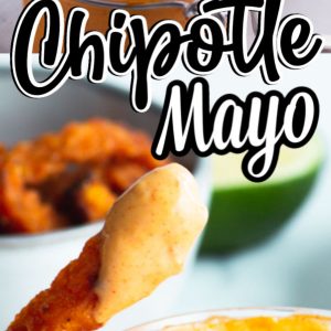 Easy Chipotle Mayo.