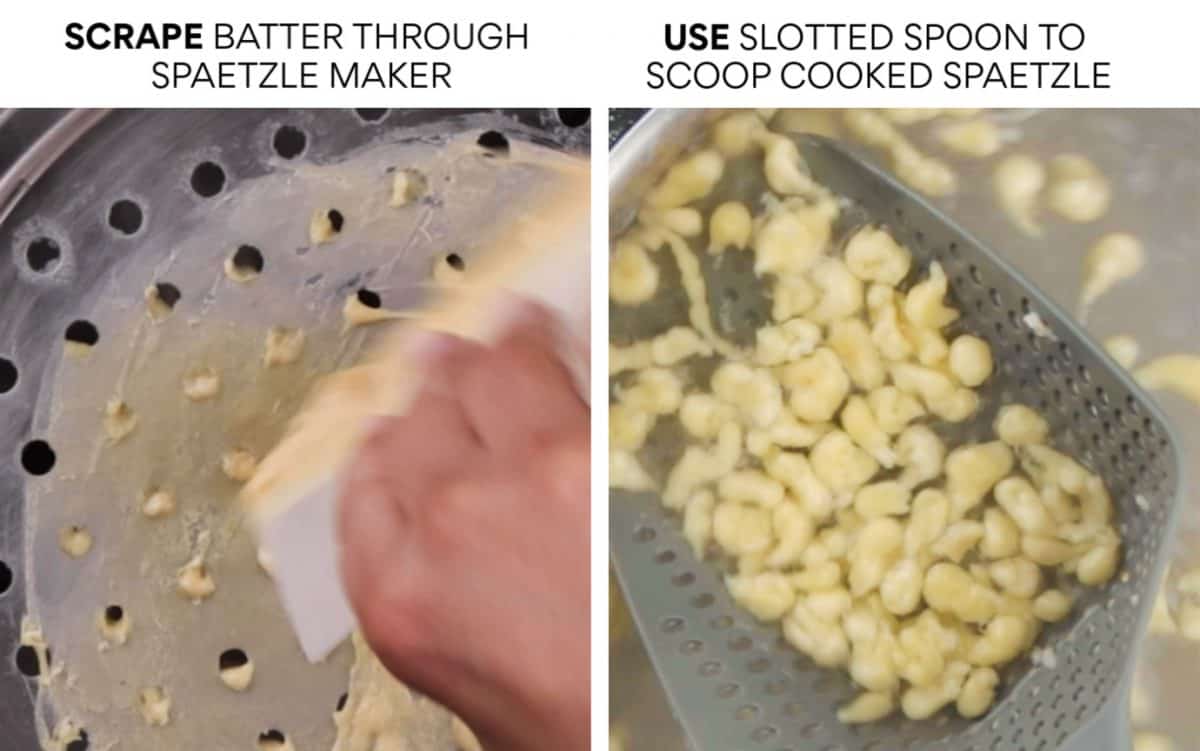 Left: Scrape dough through spaetzle maker - Right: Scoop cooked spaetzle out of simmering salt water