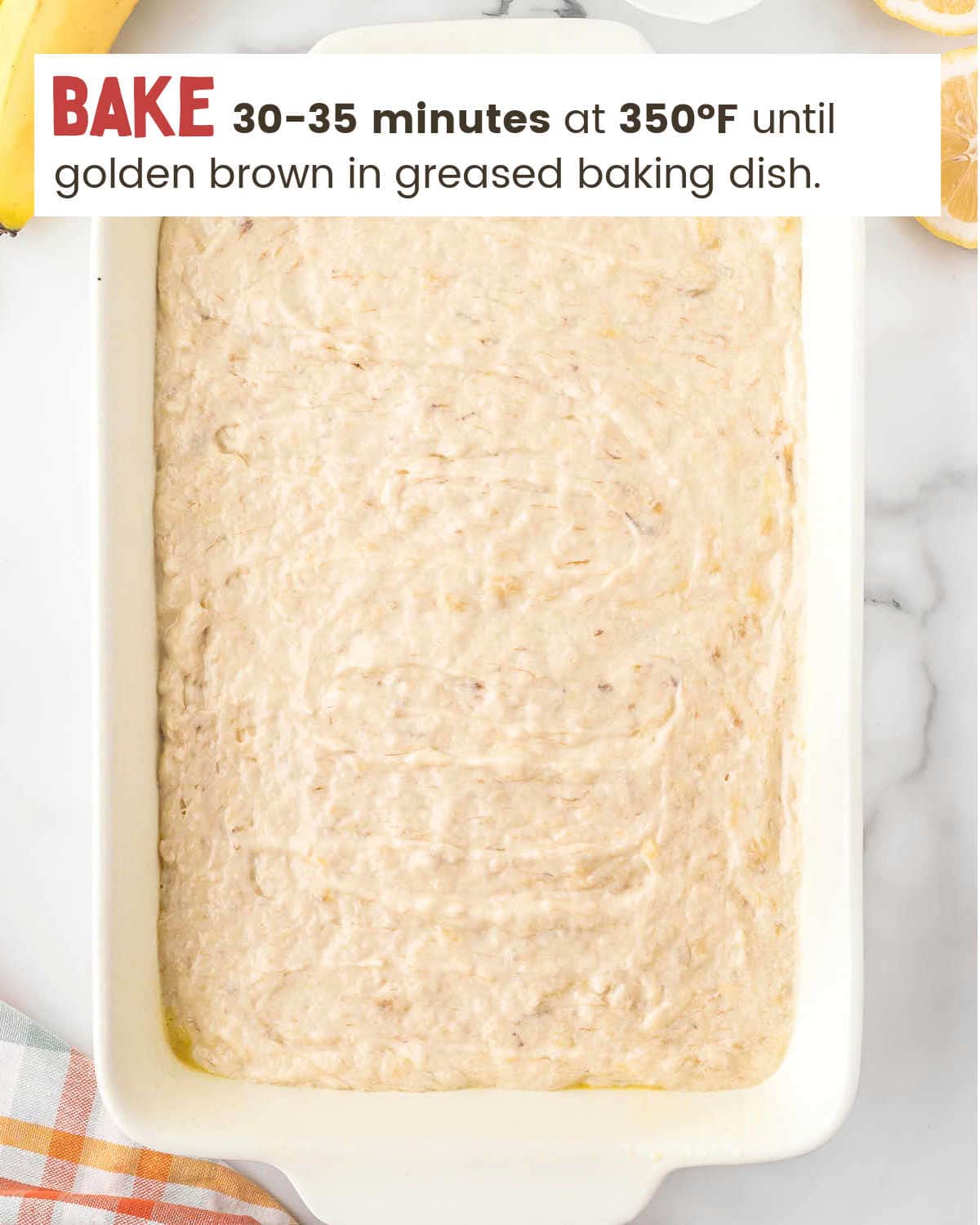 Banana Cake batter in lightly greased baking dish.