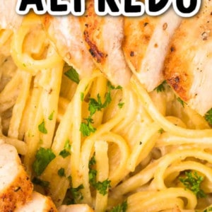 Easy, creamy, homemade Chicken Alfredo