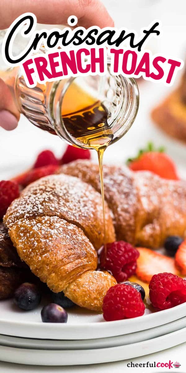 Croissant French Toast is a delicious breakfast treat. Using day-old croissants to make your French toast will give you a buttery, sweet and flaky breakfast treat that will make anyone's morning a whole lot brighter and better! #cheerfulcook #croissantfrenchtoast #frenchtoast #breakfast via @cheerfulcook