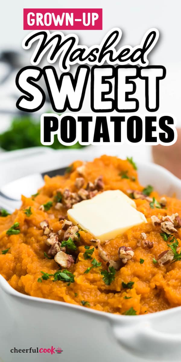 Adding a fun, delicious, grown-up twist makes these Mashed Sweet Potatoes a must-try for your next dinner. Sweet, creamy, and wonderfully rich (by adding a generous splash of Sherry) takes this side dish to the next level. #cheerfulcook #sweetpotatoes #sidedish #mashedsweetpotatoes #recipe #easy #grownup via @cheerfulcook