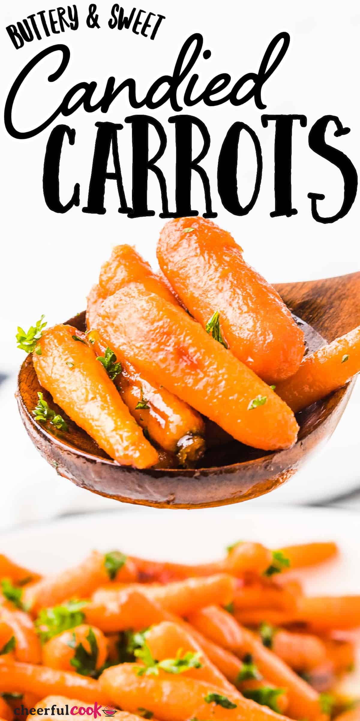 Candied Carrots are the perfect side dish for any occasion! They're sweet, savory, and versatile - you can serve them with your holiday dinner or enjoy them on a weeknight when time is tight. #candiedcarrots #sidedish #glazedcarrots #recipe via @cheerfulcook
