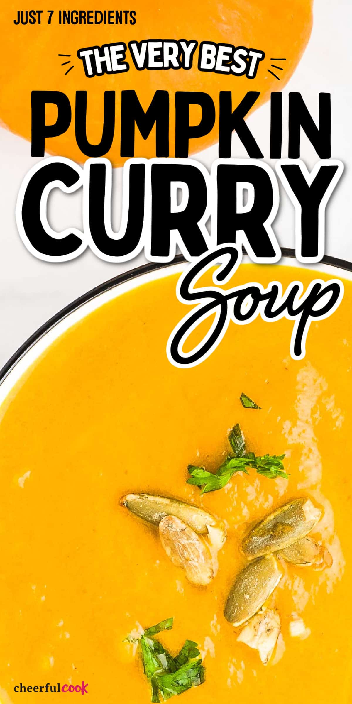 This Pumpkin Curry Soup blends classic pumpkin and curry spices into a deliciously rich and creamy fall soup! It strikes the perfect balance between sweet, savory, and spicy flavors. #cheerfulcook #curry #pumpkin #soup #currysoup #currypumpkin #recipe #best #easy #cannedpumpkin via @cheerfulcook