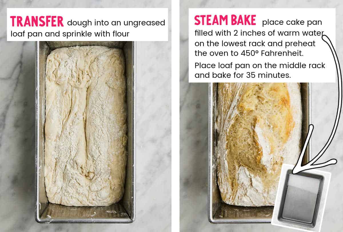 Step: Loaf in the loaf pan before and after steam baking it.