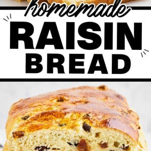 The Best Ever Homemade Raisin Bread!