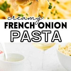 The best creamy French Onion Pasta.
