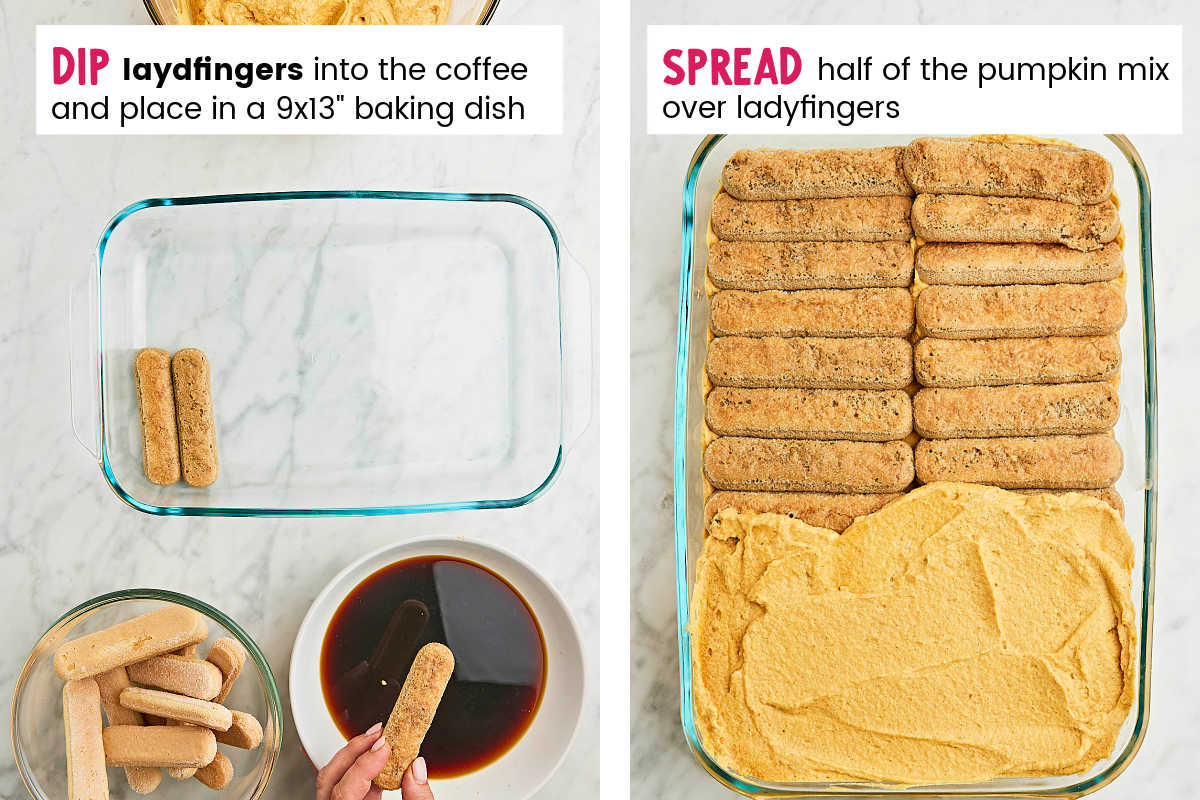 STEP: Dip ladyfingers in coffee, layer, top with pumpkin mix.
