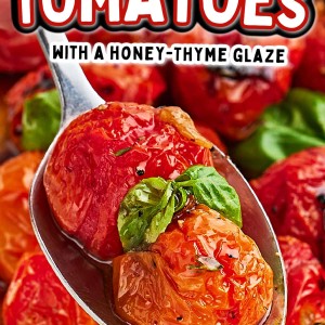 PIN: The best Roasted Cherry Tomatoes Recipe!