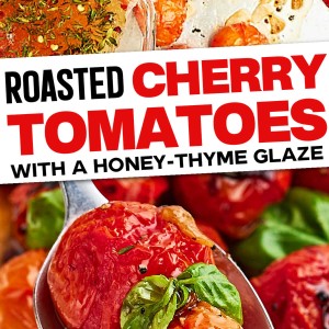 PIN: The best Roasted Cherry Tomatoes Recipe!