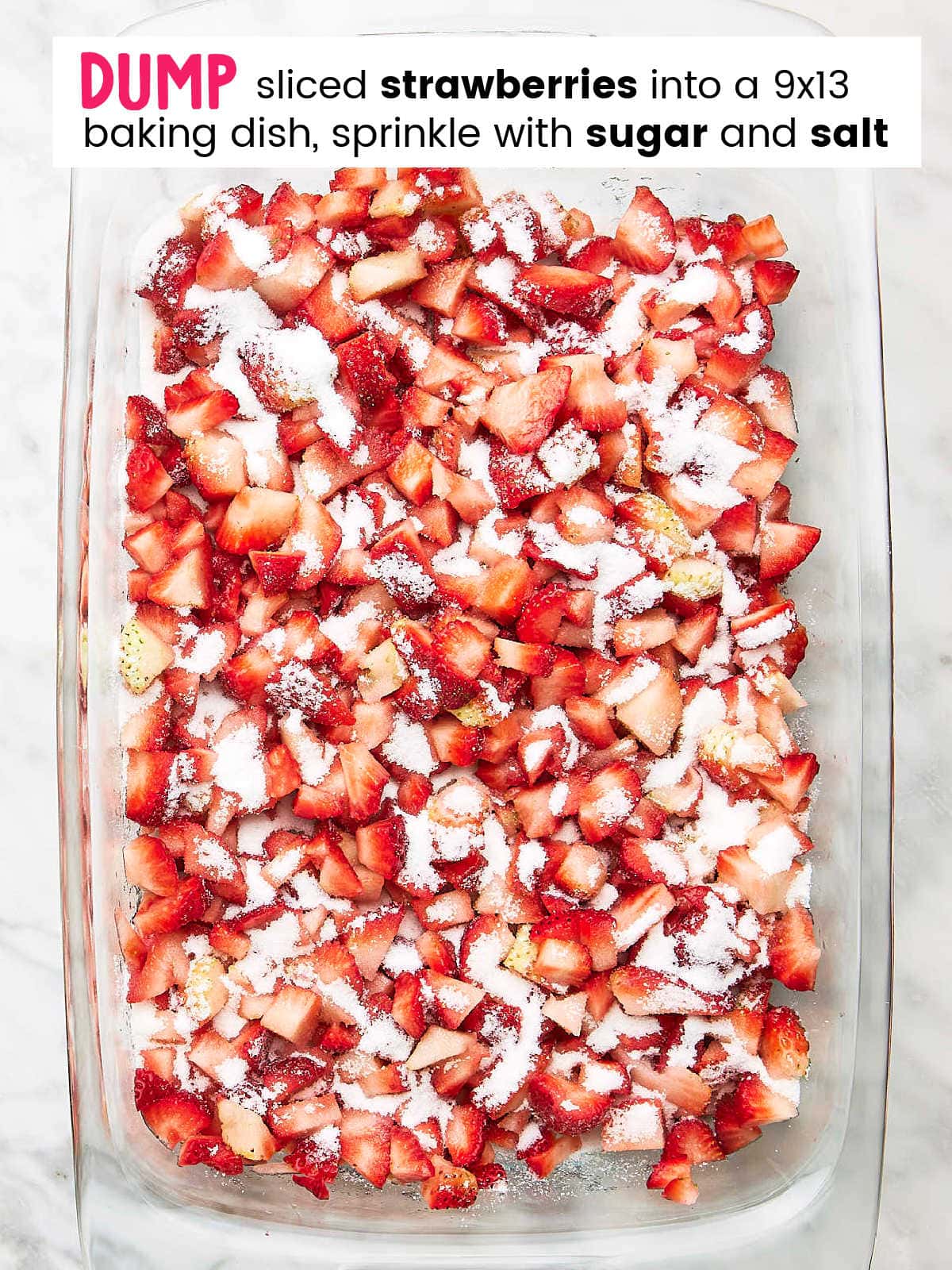 Process Step: Sprinkle diced strawberries with sugar and salt. 