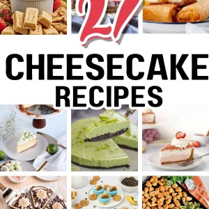 27 Amazing Cheesecake Recipes.