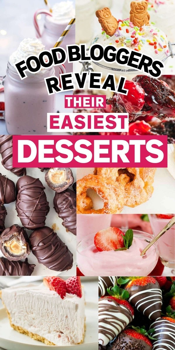 23 Incredibly Easy Desserts revealed by Top Bloggers
