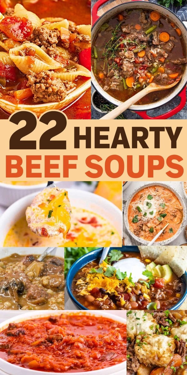 Collection of Hearty Beef Soup Recipes.