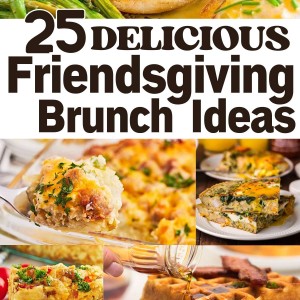 25 Easy Friendsgiving Brunch Ideas For A Stress-Free Feast Day.