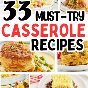 33 Must-Try Casseroles