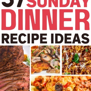 37 Sunday Dinner Favorites to Look Forward to All Week.