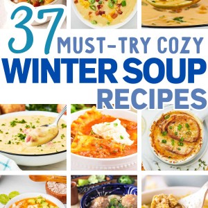 Cozy and delicious Winter Soup recipes.