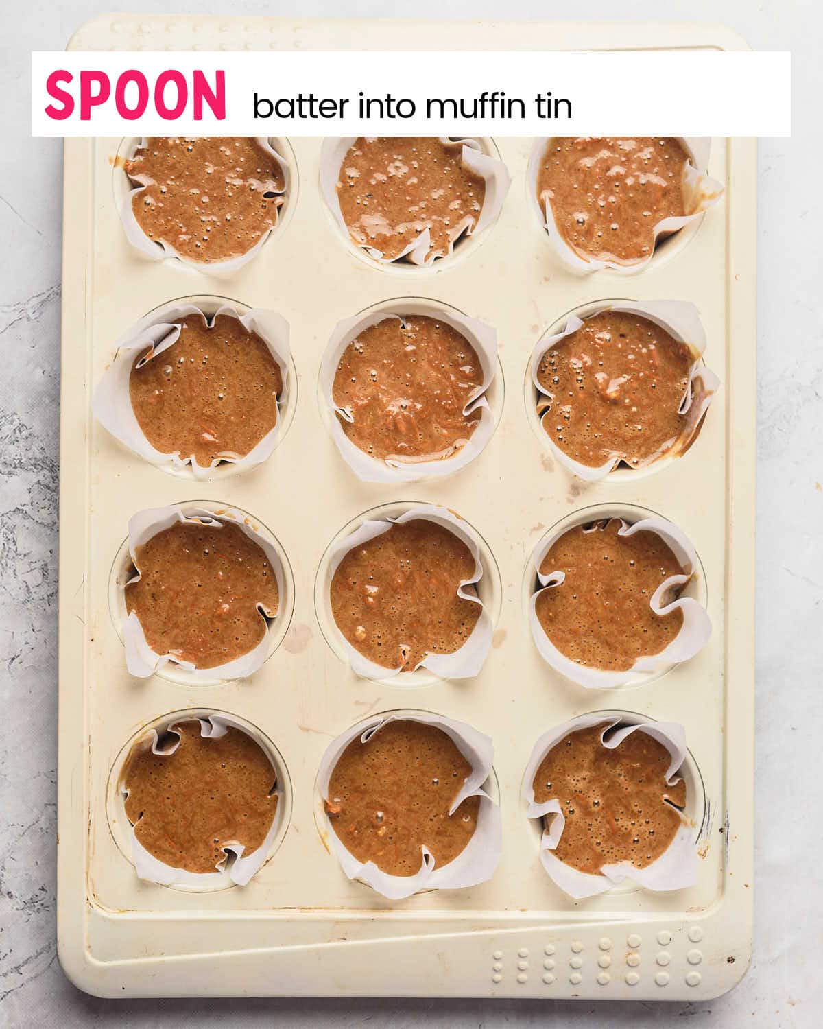 Process Step: Pour batter into muffin tins.