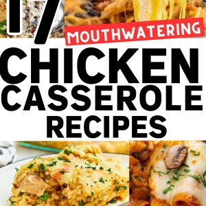 17 Comforting Chicken Casseroles for a Cozy Dinner.