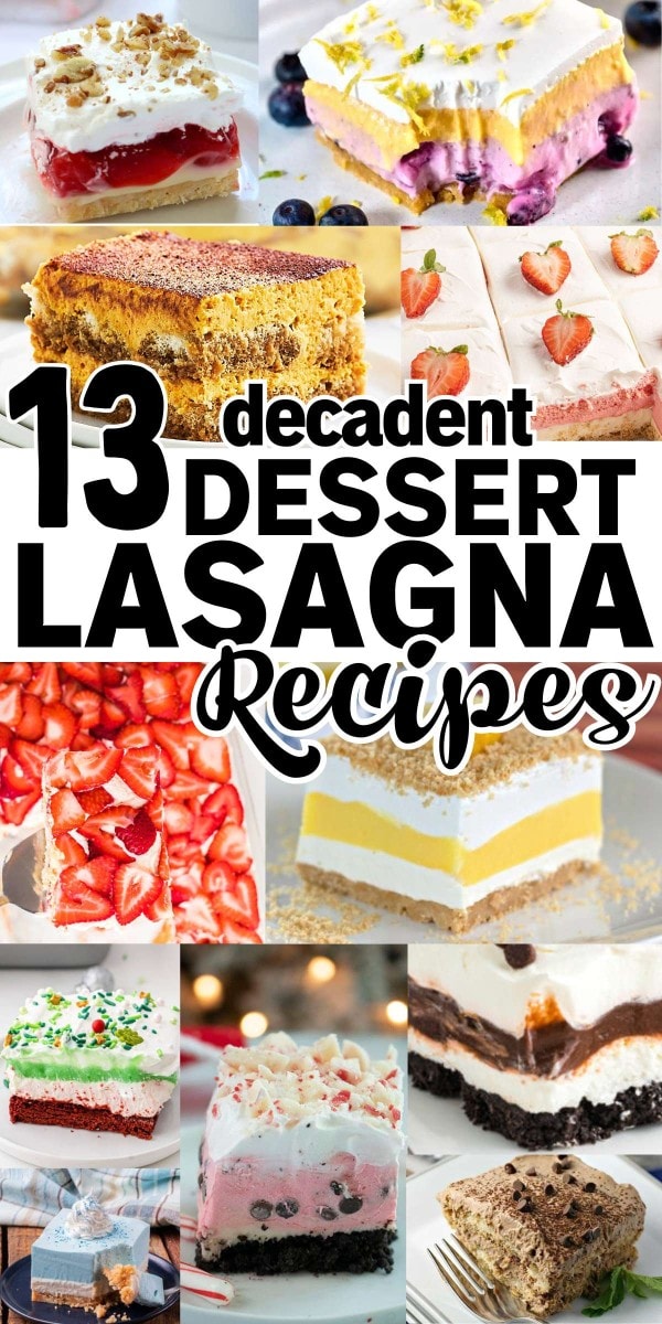 Collection of Dessert Lasagna Recipes.