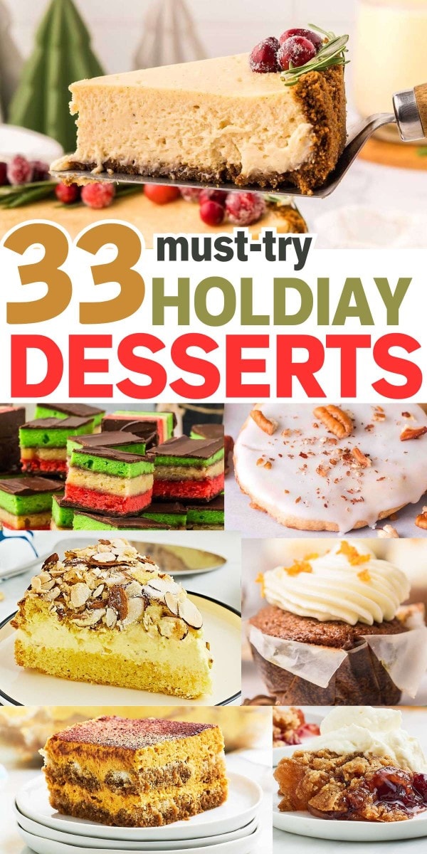 A collection of easy Holiday Desserts.