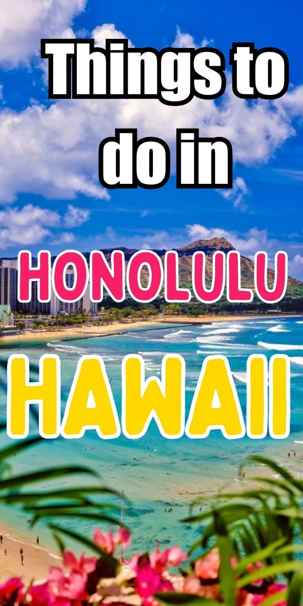 Things to do in honolulu hawaii.