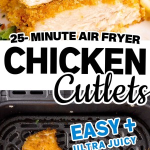 25 minute air fryer chicken cutlets.