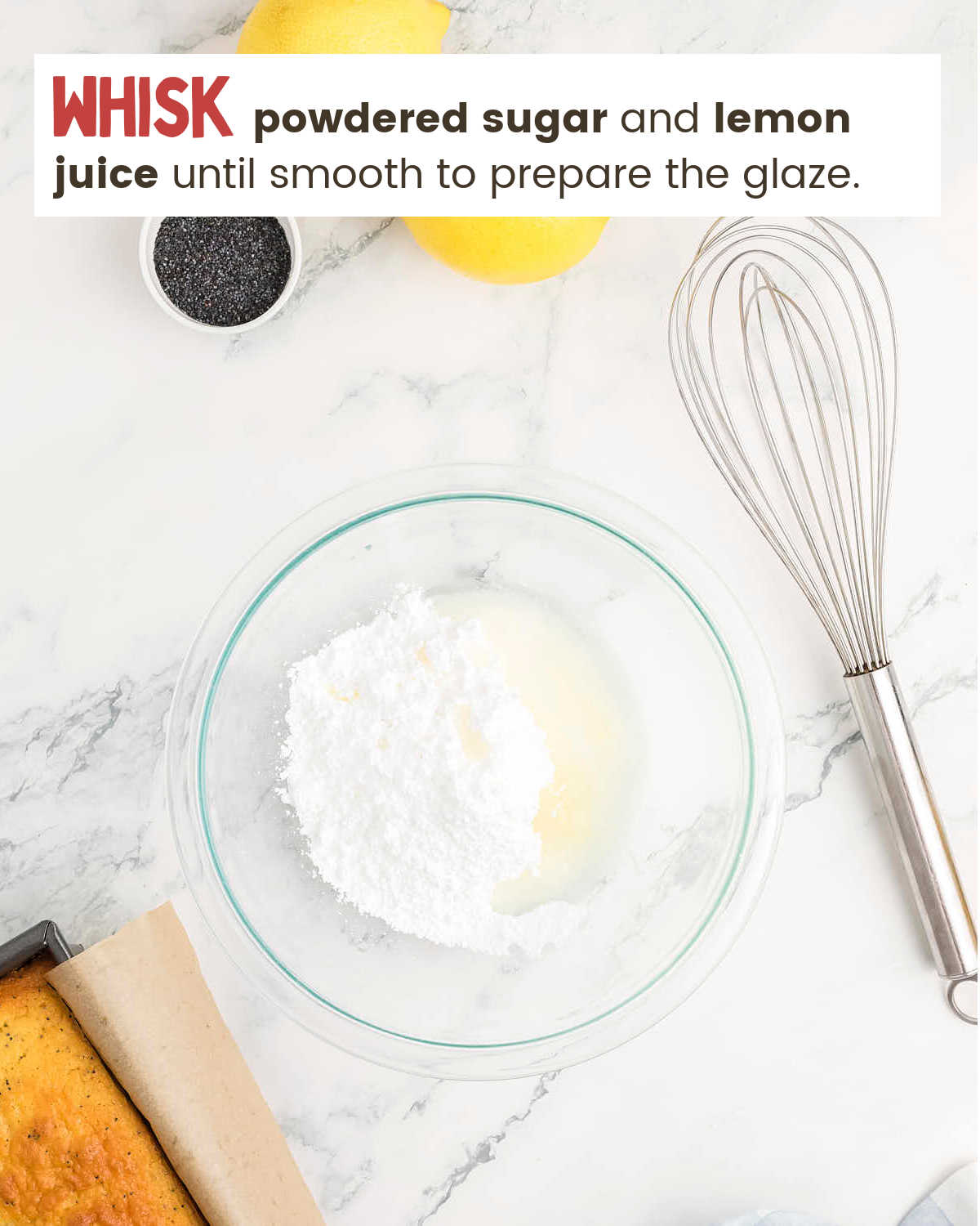 Whisk powdered sugar and lemon juice until smooth to prepare the Lemon Glaze