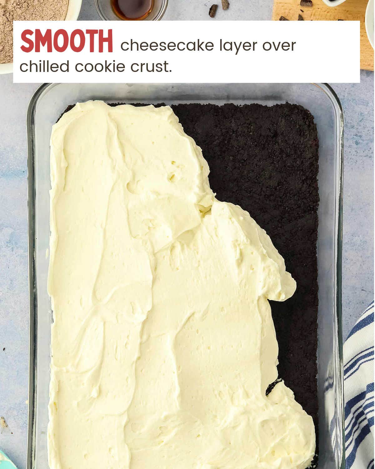 Creamy cheesecake layer over a cookie crust.