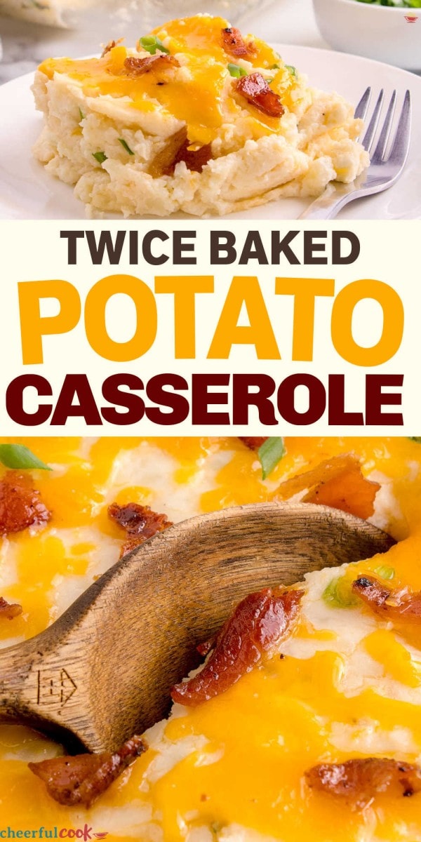 Twice-Baked Casserole recipe by Cheerful Cook.