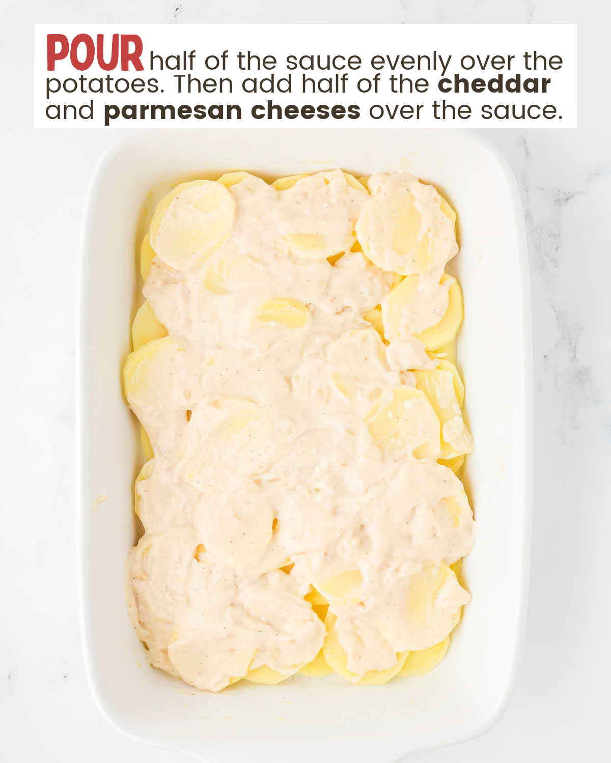 Thinly sliced potatoes covered with sauce in a baking dish with instructions in a text box.