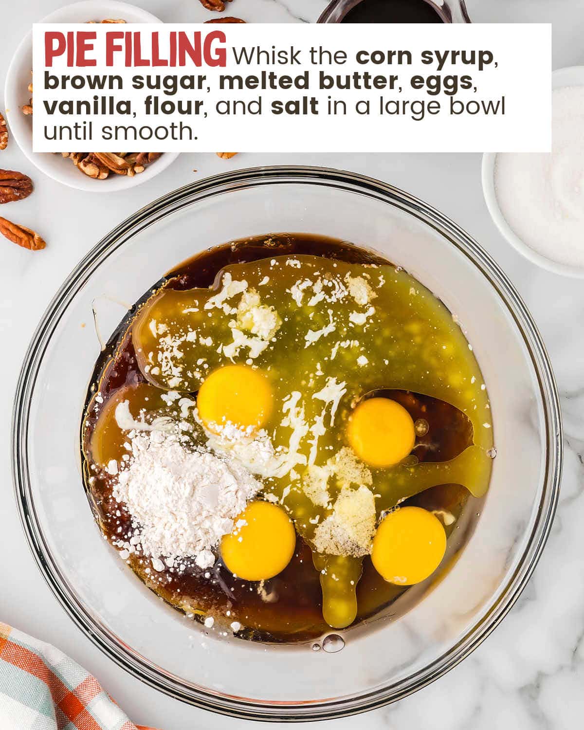 Pecan pie filling ingredients in a mixing bowl.