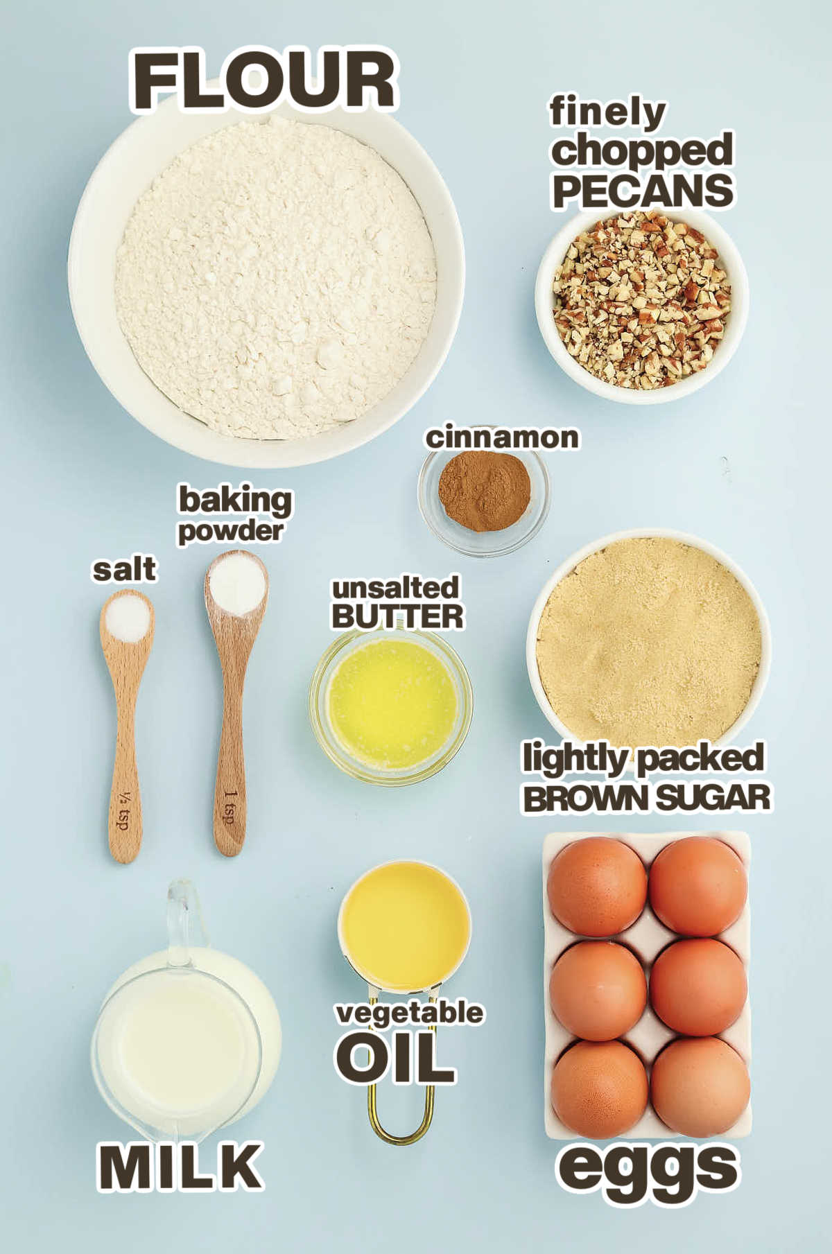 Ingredients needed to make a Pecan Bread with a Cinnamon Crumb topping.