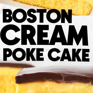 Boston Cream Poke Cake recipe by Cheerful Cook.