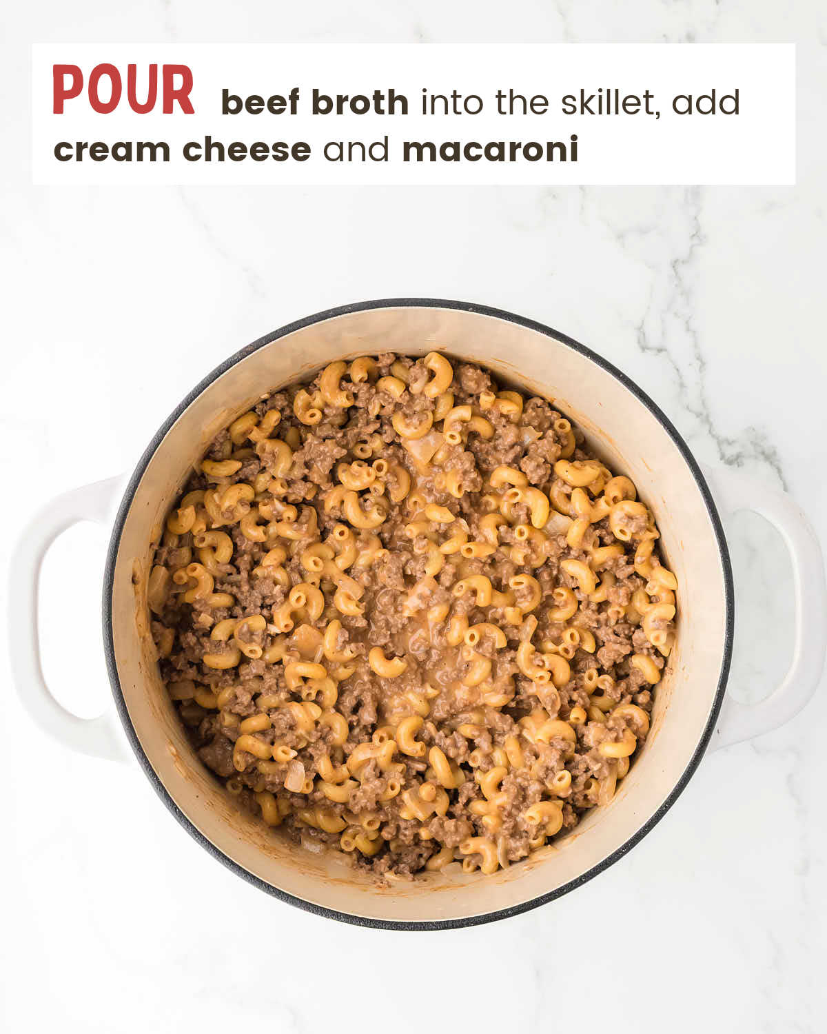 Add beef broth, cream cheese, and pasta.