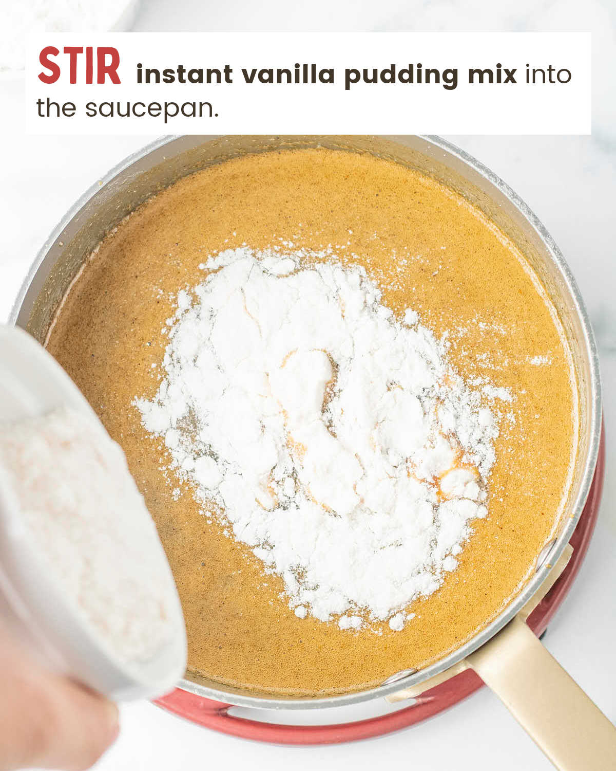 Vanilla instant pudding mixture added to the saucepan.