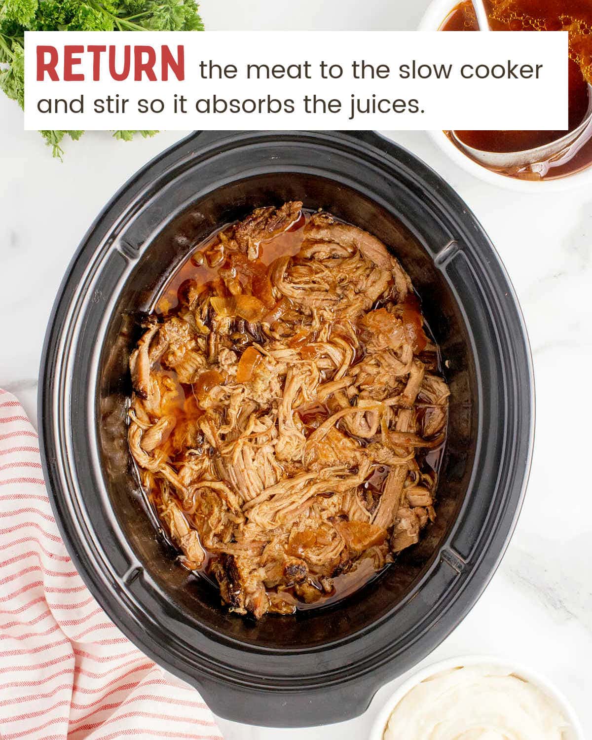 Return the meat to the slow cooker.