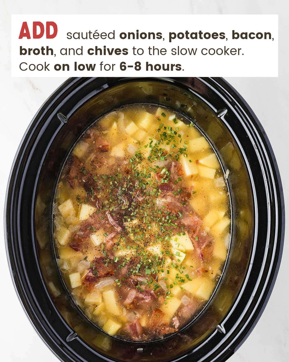 Cubed potatoes, bacon, and chives in broth in a slow cooker for Crockpot Loaded Baked Potato Soup.