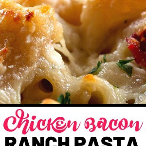 Chicken Bacon Ranch Pasta