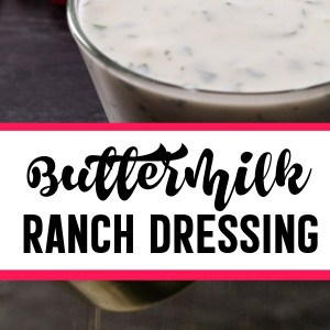 The Best Buttermilk Ranch Dressing Recipe