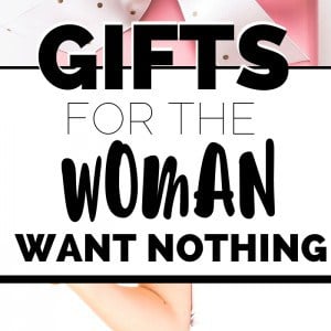 Awesome gifts for the woman who's hard to shop for