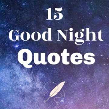 A Collection of 15 Unforgettable Good Night Quotes