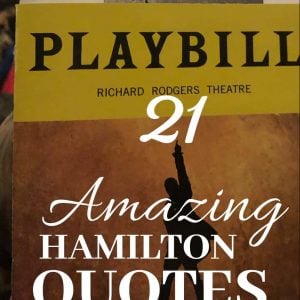 21 Amazing Hamilton Quotes