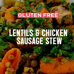 Lentil Stew with Chicken Sausage
