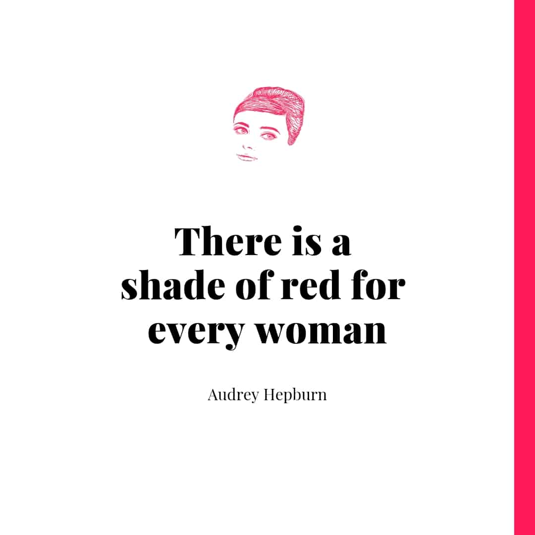 Quote - There is a shade of red for every woman