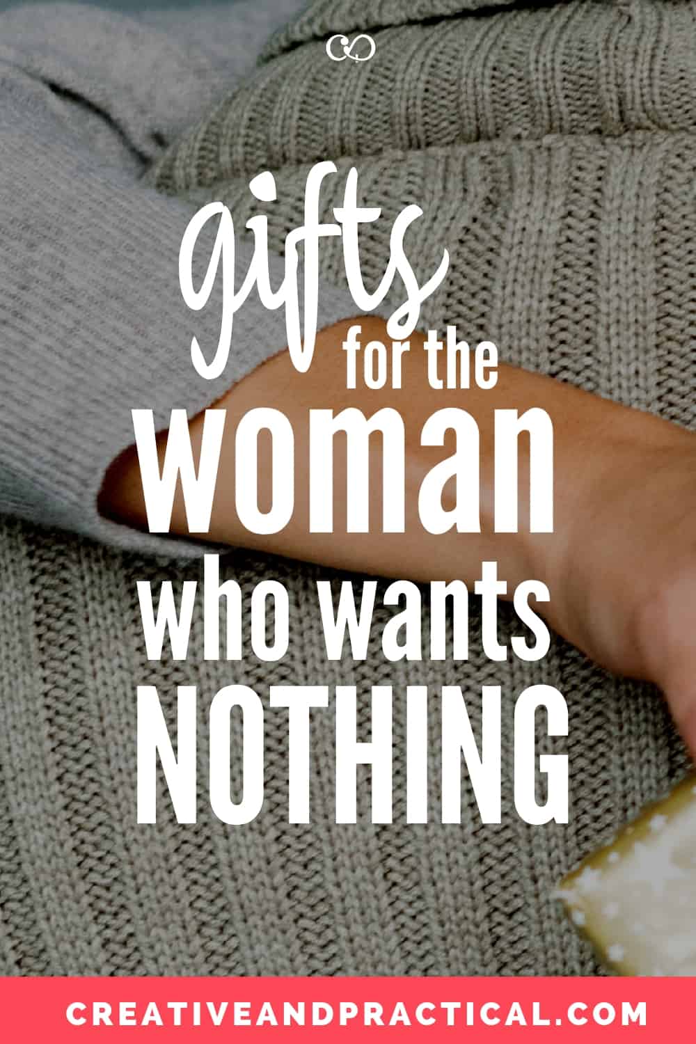 Gifts For The Woman Who Wants Nothing