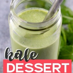 A glass of Kale Dessert Smothie