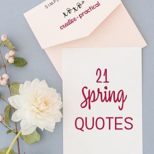 21 Of The Most Amazing Spring Quotes